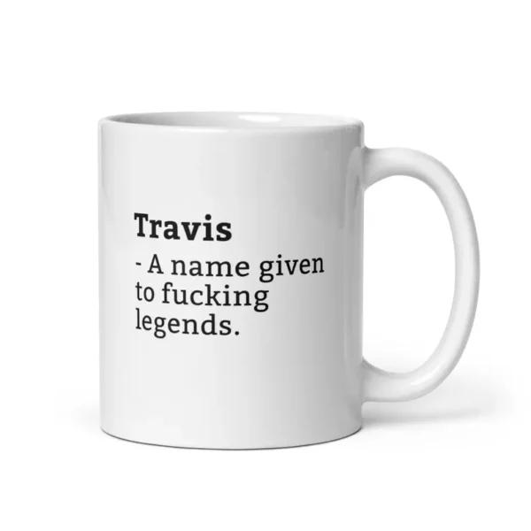 Travis A name given to fucking legends Mug - Image 2